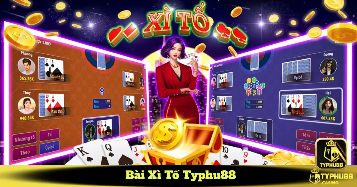 Bài Xì Tố Typhu88 – Thử Sức Với Trò Chơi Bài Xì Tố Cân Não 4 Làm Chủ Trò Chơi Với Kỹ Thuật "Tố" Đỉnh Cao