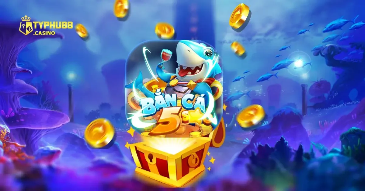 Bắn Cá 5 Sao Typhu88 - Hướng Dẫn Săn Cá Hiệu Quả Nhất 3 Săn thưởng nhanh trong bắn cá