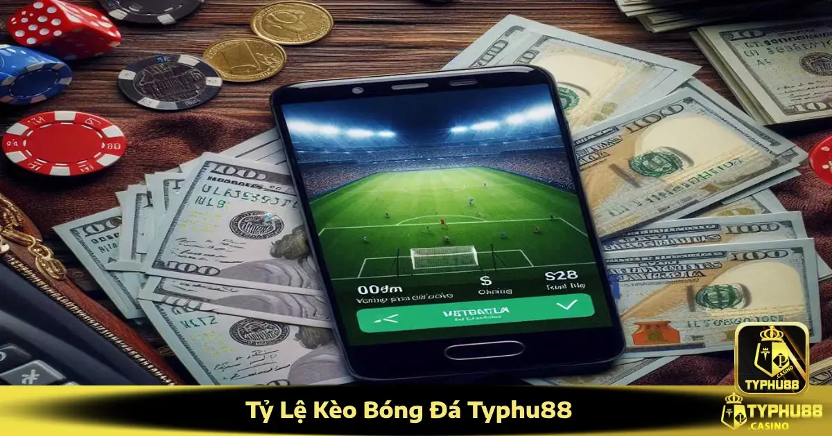 Tỷ Lệ Kèo Bóng Đá Typhu88 – Cập Nhật Kết Quả Nhanh Chóng